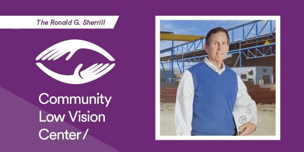 The Ronald G. Sherrill Community Low Vision Center Logo and Photo of Ronnie